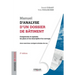 Manuel d'analyse d'un dossier de bâtiment: Comprendre et exploiter les plans et les descriptifs d'un ouvrage
