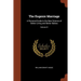 The Eugenic Marriage: A Personal Guide to the New Science of Better Living and Better Babies; Volume IV