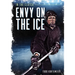 Envy on the Ice
