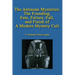The Antinoan Mysteries: : The Founding, Fate, Failure, Fall, and Finish of a Modern Mystery Cult