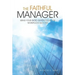 The Faithful Manager: Using Your God Given Tools for Workplace Success
