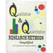 Qualitative and Quantitative Research Methods Simplified