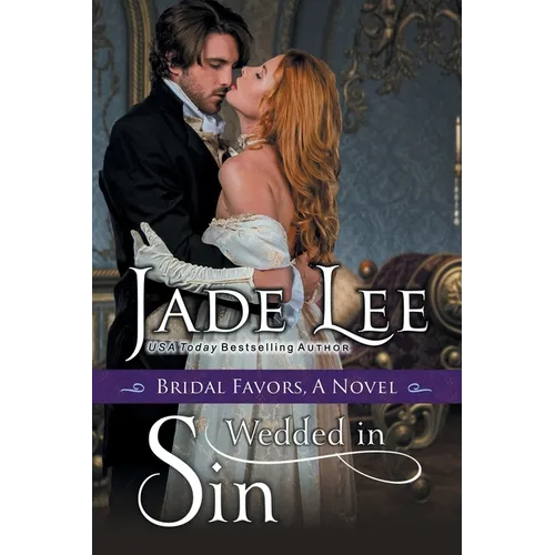 Wedded in Sin (A Bridal Favors Novel)