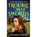 Trouble With Swords