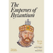 The Emperors of Byzantium
