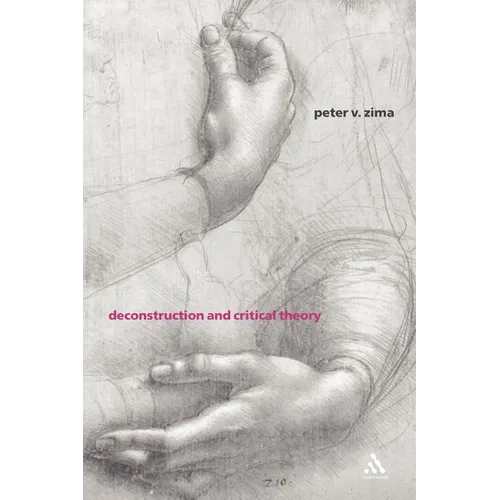 Deconstruction and Critical Theory