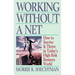 Working Without a Net