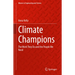 Climate Champions: The Work They Do and the People We Need