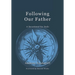 Following Our Father: A Devotional for Dads