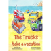 The Trucks Take a Vacation