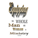 Equipping the Whole Man and Woman for Ministry