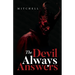 The Devil Always Answers