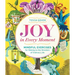 Joy in Every Moment: Mindful Exercises for Waking to the Wonders of Ordinary Life