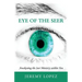 Eye of the Seer: Awakening the Seer Ministry Within You