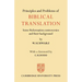 Principles and Problems of Biblical Translation: Some Reformation Controversies and Their Background