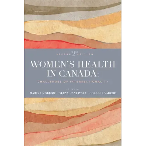 Women's Health in Canada: Challenges of Intersectionality, Second Edition
