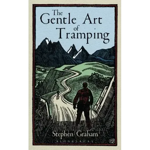 The Gentle Art of Tramping