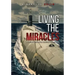 Living The MIRACLES: A Sailor's Life in the Nuclear Power Age