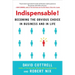 Indispensable!: Becoming the Obvious Choice in Business and in Life