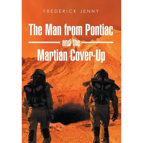 The Man from Pontiac and the Martian Cover-Up