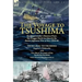 The Voyage to Tsushima: Rodjdestvensky's Russian Fleet, the Dogger Bank Incident & the Russo-Japanese War at Sea, 1904-05-From Libau to Tsushima with