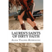 Lauren's Saints of Dirty Faith: A Dirty Girls Social Club Novel