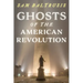 Ghosts of the American Revolution
