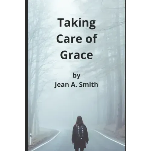 Taking Care of Grace
