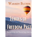 Echoes of Freedom Past: Reclaiming and Restoring Liberty