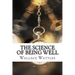 The Science of Being Well