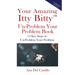 Your Amazing Itty Bitty(TM) Un-Problem Your Problem Book: 15 Key Steps to Un-Problem Your Problem