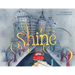 Shine: A Wordless Book about Love