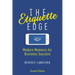 The Etiquette Edge: Modern Manners for Business Success
