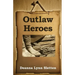 Outlaw Heroes