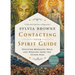 Contacting Your Spirit Guide: Discover Messages, Help, and Healing from the Other Side