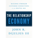 The Relationship Economy: Building Stronger Customer Connections in the Digital Age