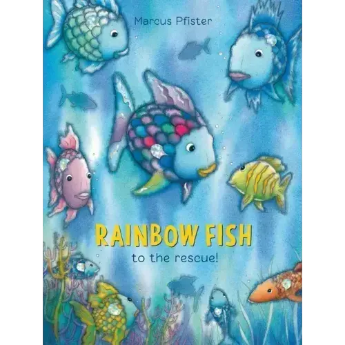 Rainbow Fish to the Rescue!
