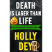 Death is Lager than Life