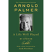 A Life Well Played: My Stories (Commemorative Edition)