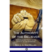 The Authority of the Believer: Principles Set Forth in the Epistle to the Ephesians (Hardcover)