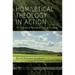 Homiletical Theology in Action: The Unfinished Theological Task of Preaching