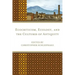 Ecocriticism, Ecology, and the Cultures of Antiquity