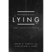 Pathological Lying: Theory, Research, and Practice