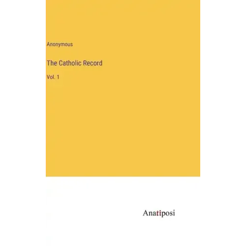 The Catholic Record: Vol. 1