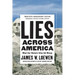 Lies Across America: What Our Historic Sites Get Wrong