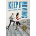 Keep It Moving: Meditations on Overcoming Obstacles and Living Your Best Life