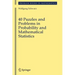 40 Puzzles and Problems in Probability and Mathematical Statistics