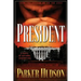 The President: A Novel of National Redemption