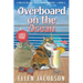 Overboard on the Ocean: Large Print Edition