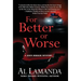 For Better or Worse